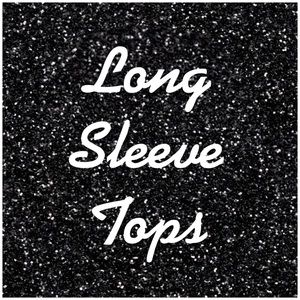 LONG SLEEVE TOPS!